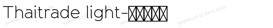 Thaitrade light字体转换
